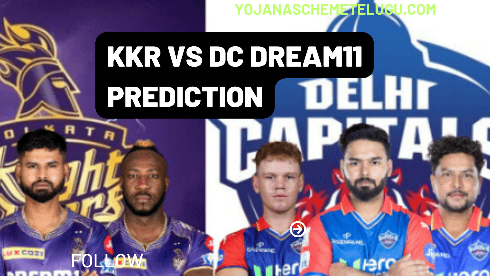 KKR vs DC Dream11 Prediction, IPL 2024: Kolkata Knight Riders vs Delhi Capitals predicted XI)